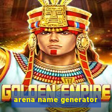 arena name generator